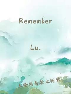 Remember